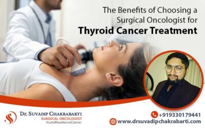 The Benefits of Choosing a Surgical Oncologist for Thyroid Cancer Treatment