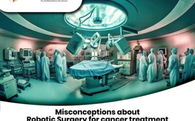 Misconceptions about Robotic Surgery for cancer treatment